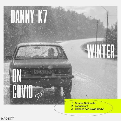 Danny K7 - Winter on Covid [KADETT007]
